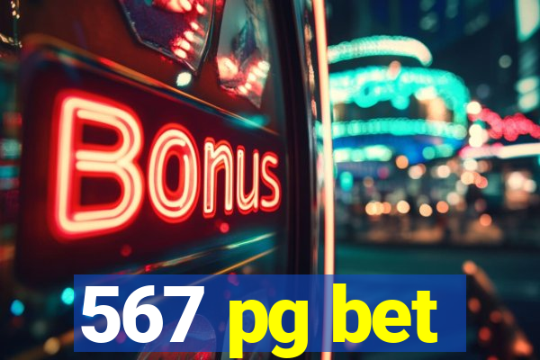 567 pg bet